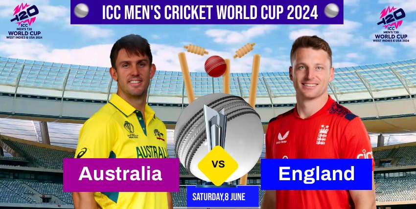 AUS vs ENG ICC Men's T20 World Cup 2024