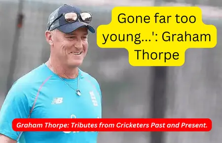 GRAHM THORPE cricgen.com